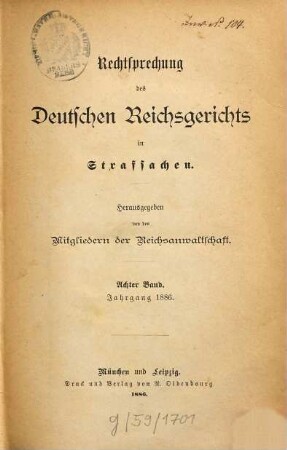 Rechtsprechung des Deutschen Reichsgerichts in Strafsachen. 8. 1886