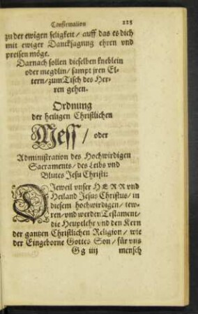 Ordnung der heiligen Christlichen Mess/ oder Administration des Hochwirdigen Sacraments/ des Leibs und Blutes Jesu Christ: