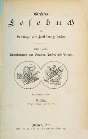 Größeres Lesebuch für Sonntags- und Fortbildungsschulen, 1