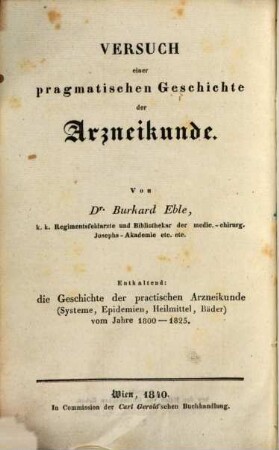 Versuch einer pragmatischen Geschichte der Arzneykunde, 6,2. Enthaltend: die Geschichte der practischen Arzneikunde (Systeme, Epidemien, Heilmittel, Bäder) vom Jahre 1800 - 1825