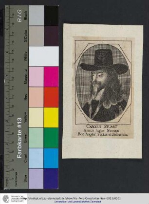 Carolus Stuart Primus hujus Nominis Rex Angliæ Scotiæ et Hiberniæ