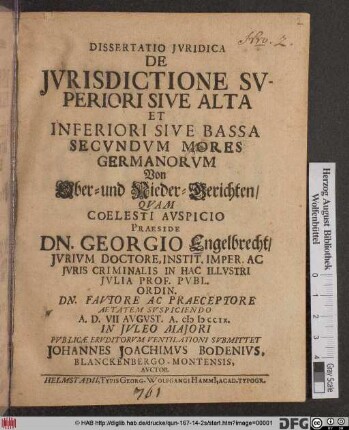 Dissertatio Jvridica De Jvrisdictione Svperiori Sive Alta Et Inferiori Sive Bassa Secvndvm Mores Germanorvm Von Ober- und Nieder-Gerichten