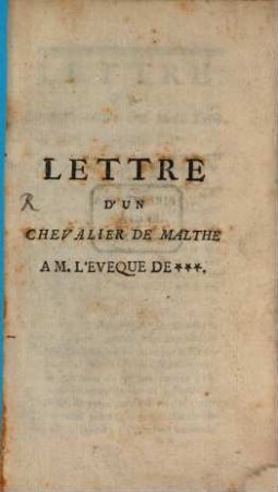 Lettre d'un chevalier de Malthe a M. l'évêque de ...