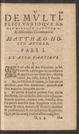 V De Multiplici Varioque Assis Eiusque Partium Usu dissertatio Grammatica ... Pars I.