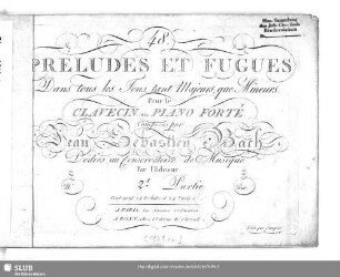 1: No. 2d Partie Contenant 24 Préludes et 24 Fugues