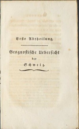 Erste Abtheilung. Geognostische Uebersicht der Schweiz.