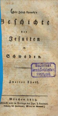 Felix Joseph Lipowsky's Geschichte der Jesuiten in Schwaben, 2