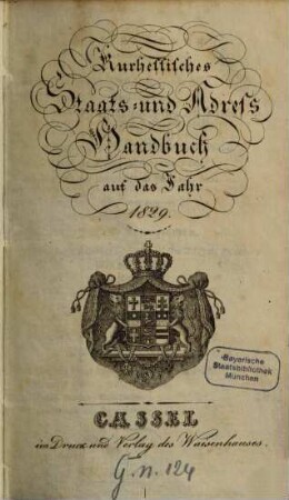 Kurhessisches Staats- und Addreß-Handbuch : auf das Jahr ... 1829