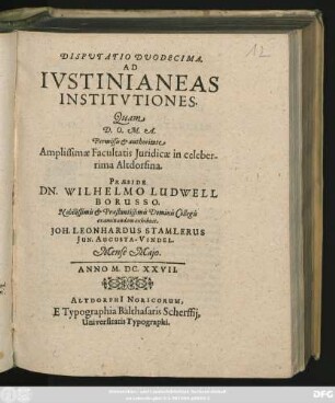 Disputatio Duodecima. Ad Iustinianeas Institutiones