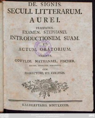 De Signis. Seculi. Litterarum Aurei. : Praefatus. Examen. Stephanei. Introductionem. Suam. Et Actum. Oratorium.