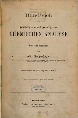 Handbuch der physiologisch- und pathologisch-chemischen Analyse für Aerzte und Studirende