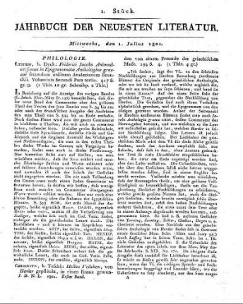 Leipzig, b. Dyck: Friderici Jacobs Animadversiones in Epigrammata Anthologiae graecae secundumn ordinem Analectorum Brunckii. Voluminis Secundi Pars tertia. 417 S. gr. 8. 1801.