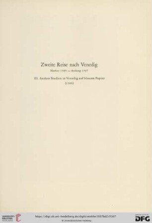 III. Andere Studien in Venedig auf blauem Papier (1506) (Nr. 402 - 409)
