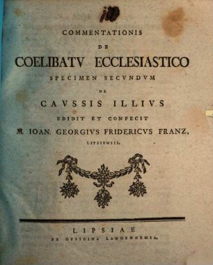 Commentationis de coelibatu ecclesiastico specimen ..., Specimen II.. De caussis illius