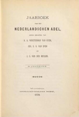 Jaarboek van den Nederlandschen adel. 4. 1891