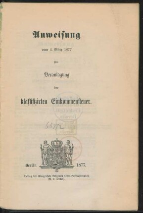 Anweisung vom 4. März 1877 zur Veranlagung der klassifizirten Einkommensteuer