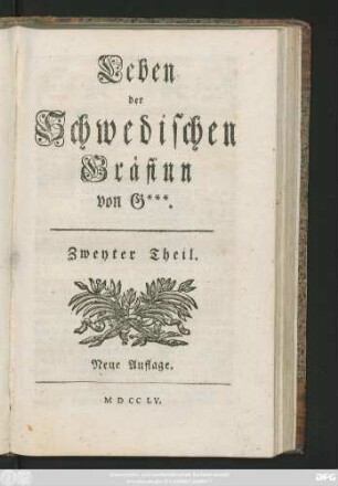 Theil 2: Leben der Schwedischen Gräfinn von G***