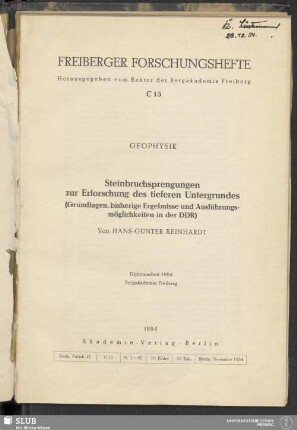 Steinbruchsprengungen zur Erforschung des tieferen Untergrundes : (Grundlagen, bisherige Ergebnisse und Ausführungsmöglichkeiten in der DDR)
