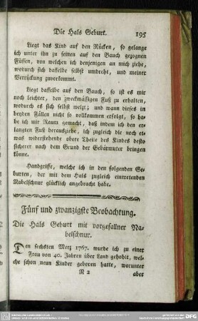 Fünf und zwanzigste Beobachtung. Die Hals Geburt mit vorgefallner Nabelschnur