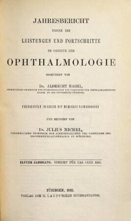 Albrecht von Graefes Archiv für Ophthalmologie. Referatenteil, Zentralblatt für die gesamte Ophthalmologie und ihre Grenzgebiete. Bibliographisches Jahresregister, Jahresbericht Ophthalmologie. 11. 1880. - 1882