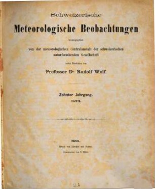 Schweizerische meteorologische Beobachtungen. 10. 1873