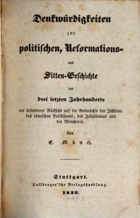 Denkwürdigkeiten zur politischen Reformations- und Sittengeschichte der letzten drei Jahrhunderte