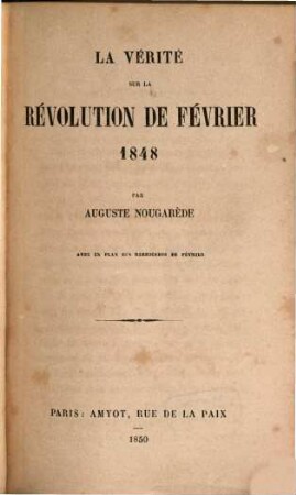 La vérité sur la révolution de Février 1848