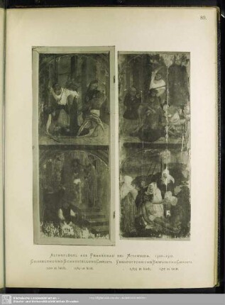 Altarflügel Aus Frankenau Bei Mittweida. 1500-1510. Geisselung Und Schaustellung Christi; Verspottung Und Beweinung Christi