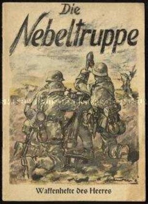 Nationalsozialistische Schrift über die Nebeltruppe der deutschen Wehrmacht