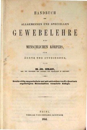 Handbuch der allgemeinen und speciellen Gewebelehre des menschlichen Körpers : für Ärzte und Studirende