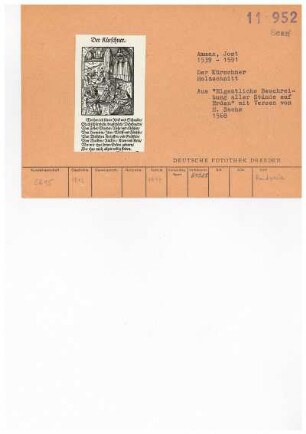 Der Kürschner : Ammann, Jost: Der Kürschner. Holzschnitt; 160 x 116 mm beschnitten (Blattgröße). Aus: Sachs, Hans, Eygentliche Beschreibung Aller Stände auff Erden. Hoher vnd Nidriger, Geistlicher vnd Weltlicher, Aller Künsten, Handwercken vnd Händeln, [et]c. vom grösten biß zum kleinesten, Auch von jarem Ursprung, Erfindung vnd gebreuchen. Franckfurt am Mayn: Sigmund Feyerabend, 1568. Dresden: SLUB Lit.Germ.rec.B.2039