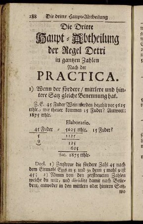 Die Dritte Haupt-Abtheilung der Regel Detri in gantzen Zahlen nach der Practica.