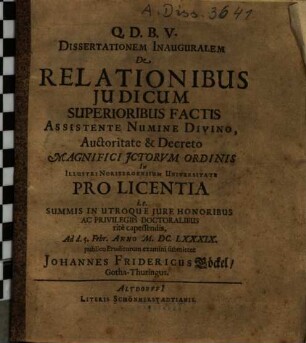 Dissertationem Inauguralem De Relationibus Judicum [Iudicum] Superioribus Factis