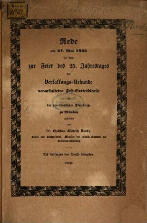 Rede am 27. Mai 1843 bei dem zur Feier des 25. Jahrestages der Verfassungs-Urkunde veranstalteten Fest-Gottesdienste in der protestantischen Pfarr-Kirche zu München