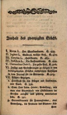 Journal für die Gärtnerey, welches eigene Abhandlungen, Auszüge und Urtheile der neuesten Schriften, so vom Gartenwesen handeln, auch Erfahrungen und Nachrichten enthält. 20. 1791