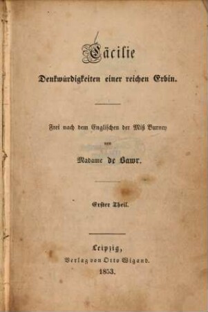 Cäcilie : Denkwürdigkeiten einer reichen Erbin. Frei nach dem Englischen der Burney von de Bawr, 1