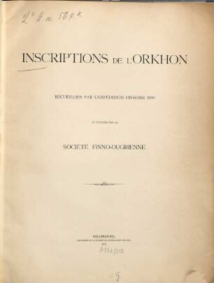 Inscriptions de l'Orkhon : recueillies par l'expédition finnoise 1890