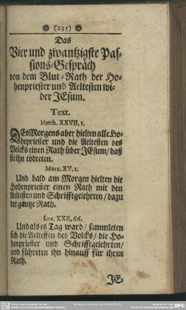 Das Vier und zwantzigste Passions-Gespräch von dem Blut-Rath der Hohenpriester und Aeltesten wider JEsum