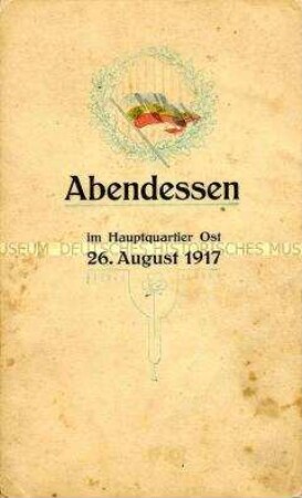Speisekarte für das Abendessen im Hauptquartier Ost am 26. August 1917