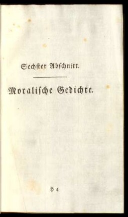 Sechster Abschnitt. Moralische Gedichte.