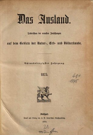 Das Ausland : Wochenschrift für Erd- und Völkerkunde. 48, 1. 1875