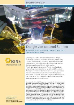 Energie von tausend Sonnen. Mehrfach-Solarzellen mit Konzentratorsystemen nutzen breites Spektrum des Sonnenlichtes.