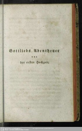 Gottliebs Abentheuer vor der ersten Hochzeit