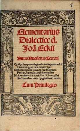 Elementarius Dialectice d. Joa[n]. Eckii