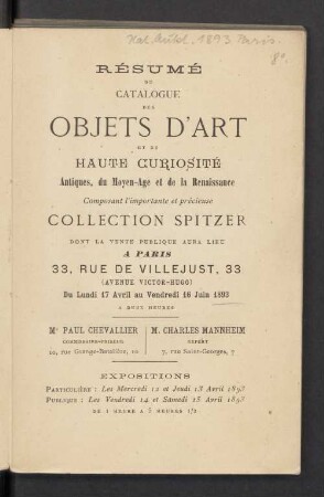 1: Catalogue des objets d'art et de haute curiosité antiques, du moyen-âge et de la renaissance composant la ... Collection Spitzer, dont la vente publique aura lieu à Paris