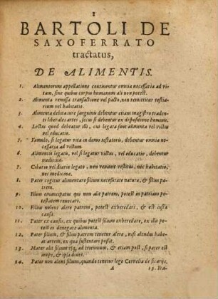 De Alimentis Libri Tres, auctore Martino Colero I.V.D. Quibus praemissi sunt praestantissimorum Iureconsultorum, Bartoli De Saxoferrato & Iannis Baptistae Pontani, Advocati Romani, eadem de re tractatus vtilissimi. Cum ... indice ...
