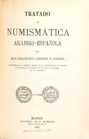 Tratado de Numismática Arábigo - Española por Francisco Codera y Zaidin