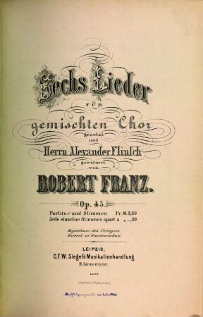 Sechs Lieder : op. 45 ; für gem. Chor