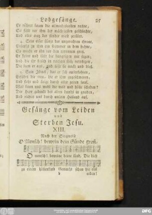 XIII. Nach der Singweise O Mensch! bewein dein Sünde groß