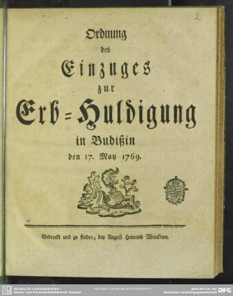 Ordnung des Einzuges zur Erb-Huldigung in Budißin den 17. May 1769.